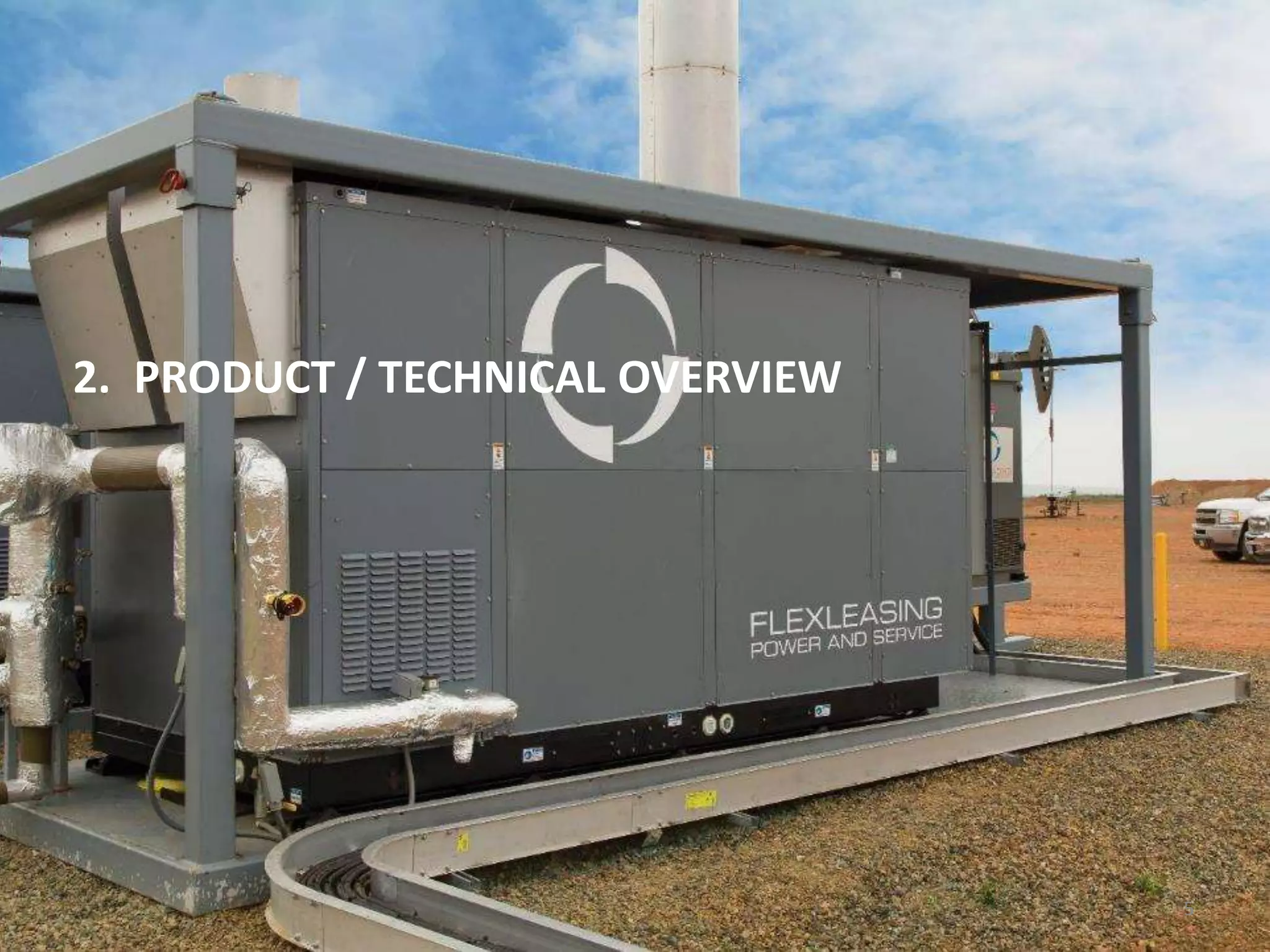 2. PRODUCT / TECHNICAL OVERVIEW
5
 