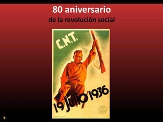80 aniversario
de la revolución social
 