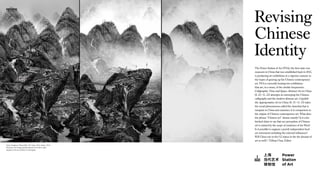 Yang Yongliang, Rising Mist, HD video, 9min 44sec, 2014.
The fog in the image getting denser from left to right
alludes to the air pollution in Shanghai.
REVIEW
Revising
Chinese
Identity
The Power Station of Art (PSA), the ﬁrst state-run
museum in China that was established back in 2012,
is producing art exhibitions in a vigorous manner in
the hopes of gearing up the Chinese contemporary
art. PSA is currently hosting two exhibitions
that are, in a sense, of the similar frequencies.
Calligraphic Time and Space: Abstract Art in China
(8. 22~11. 22) attempts at converging the Chinese
calligraphy and the modern abstract art.Copyleft:
the Appropriation Art in China (8. 15~11. 15) takes
the social phenomenon called the shanzhai that is
rampant in China and examines it in comparison to
the origins of Chinese contemporary art. What does
the phrase “Chinese art” denote exactly? Is it a far-
fetched claim to say that our perception of Chinese
art is tainted by the scope of exoticism of the West?
Is it possible to suppose a purely independent local
art movement excluding the external inﬂuences?
Will China rise to the G2 status in the the domain of
art as well? / Tiffany Chae, Editor
 