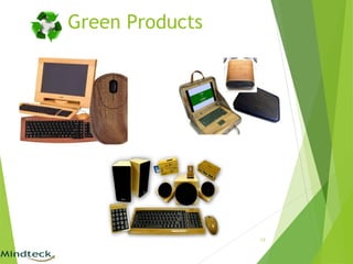 Green Products
13
 