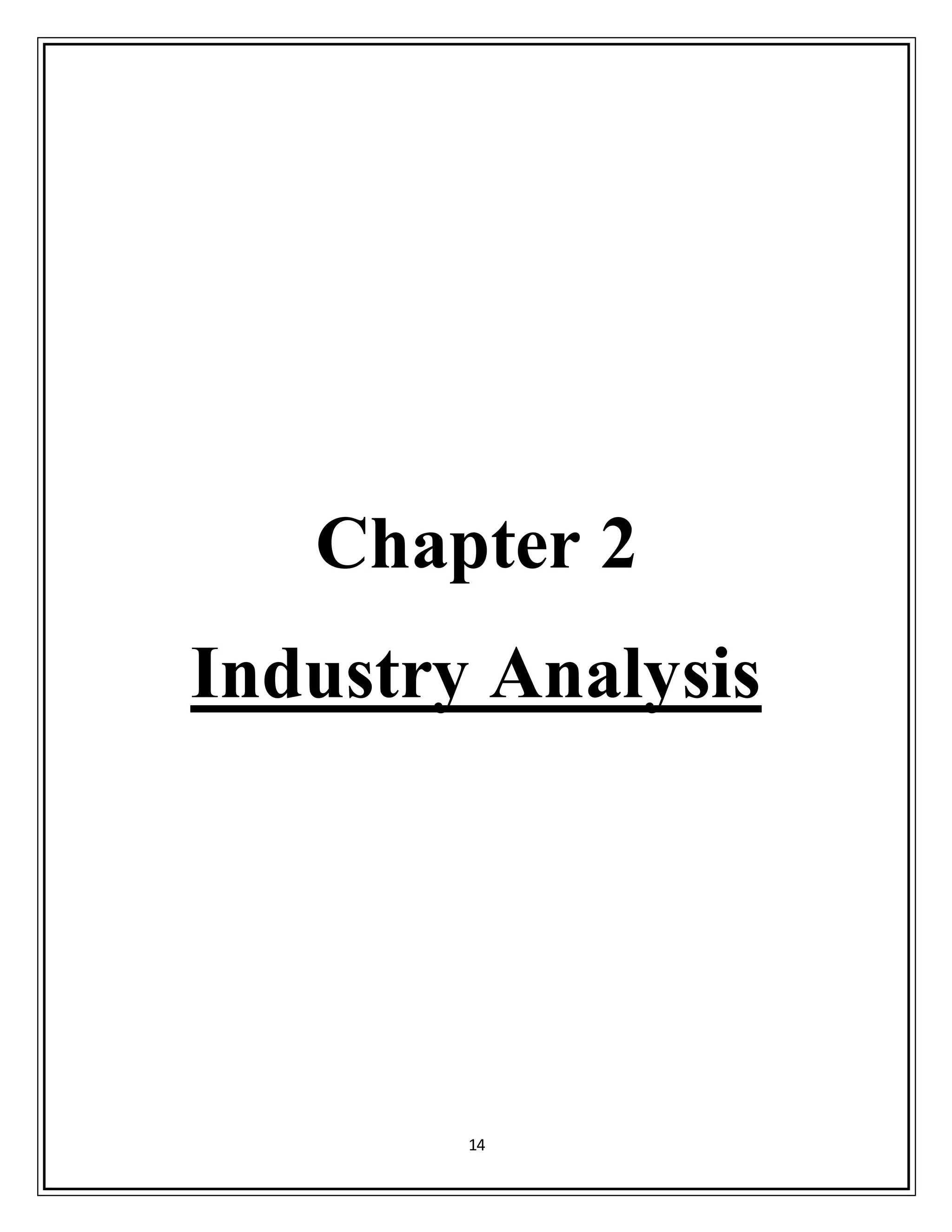14
Chapter 2
Industry Analysis
 