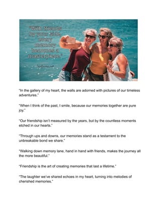 80 Mind Blowing Unforgettable Memories With Friends Quotes.pdf