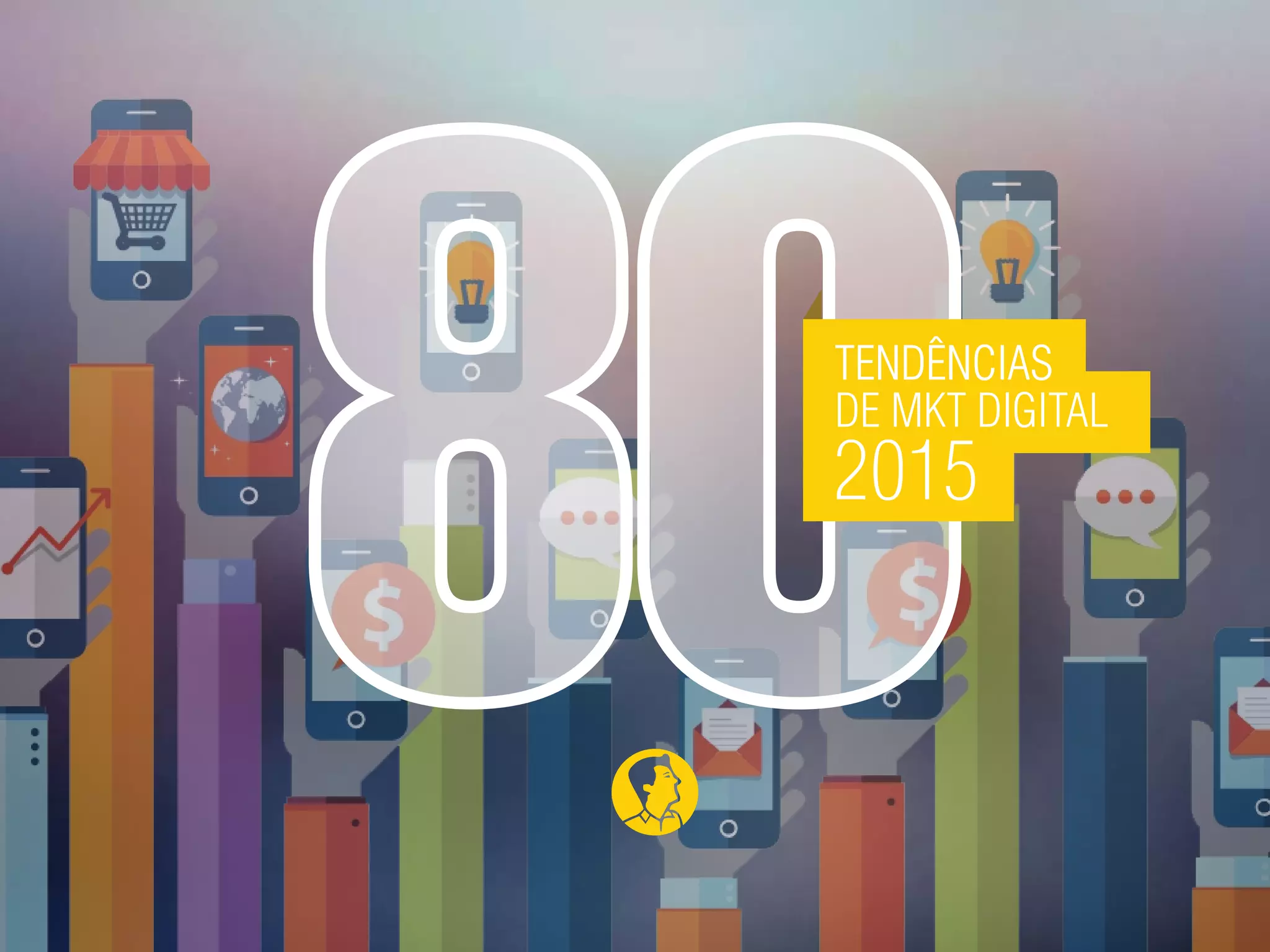 80 Tendências de Marketing Digital 2015