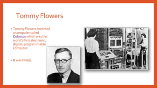 Colossus Invented 81-History-of-Computers-Powerpoint-Teaching-Resouce.pptx