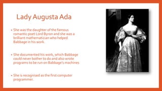Lady Adda Agasta First Computer Programer 81-History-of-Computers-Powerpoint-Teaching-Resouce.pdf