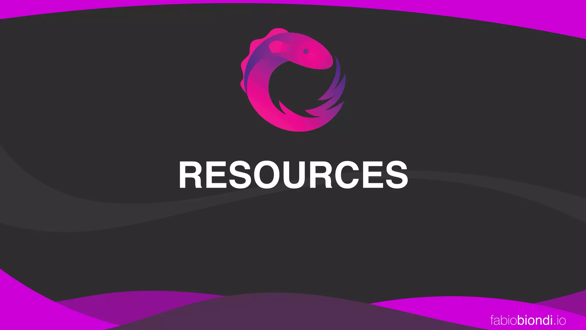 fabiobiondi.io
RESOURCES
 