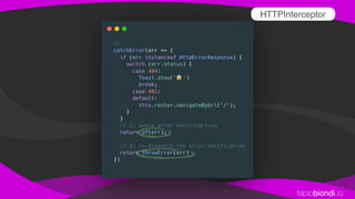 fabiobiondi.io
HTTPInterceptor
 