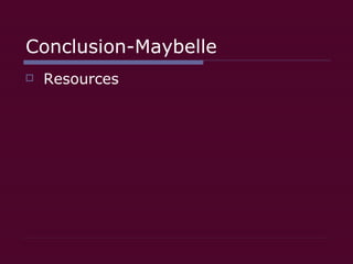 Conclusion-Maybelle Resources 
