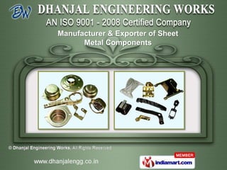 Manufacturer & Exporter of Sheet
      Metal Components
 
