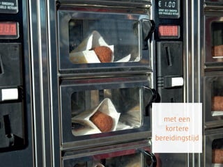 met een
   kortere
bereidingstijd
 