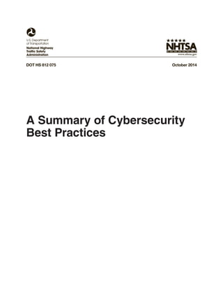 DOT HS 812 075 	 October 2014	
A Summary of Cybersecurity
Best Practices
 