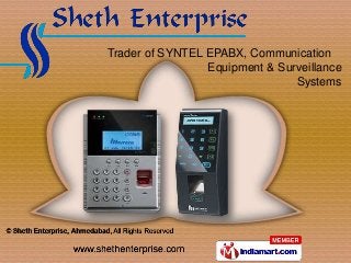 Trader of SYNTEL EPABX, Communication
                 Equipment & Surveillance
                                Systems
 