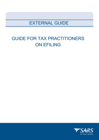 EXTERNAL GUIDE
GUIDE FOR TAX PRACTITIONERS
ON EFILING
 
