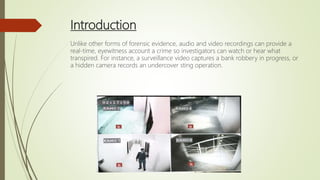 Audio and Video Forensics | PPTX
