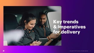 Key trends
& imperatives
for delivery
 