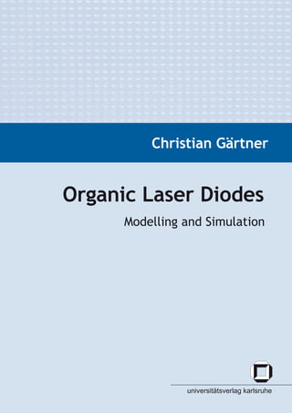 Organic Laser Diodes Modelling And Simulation Christian Grtner | PDF