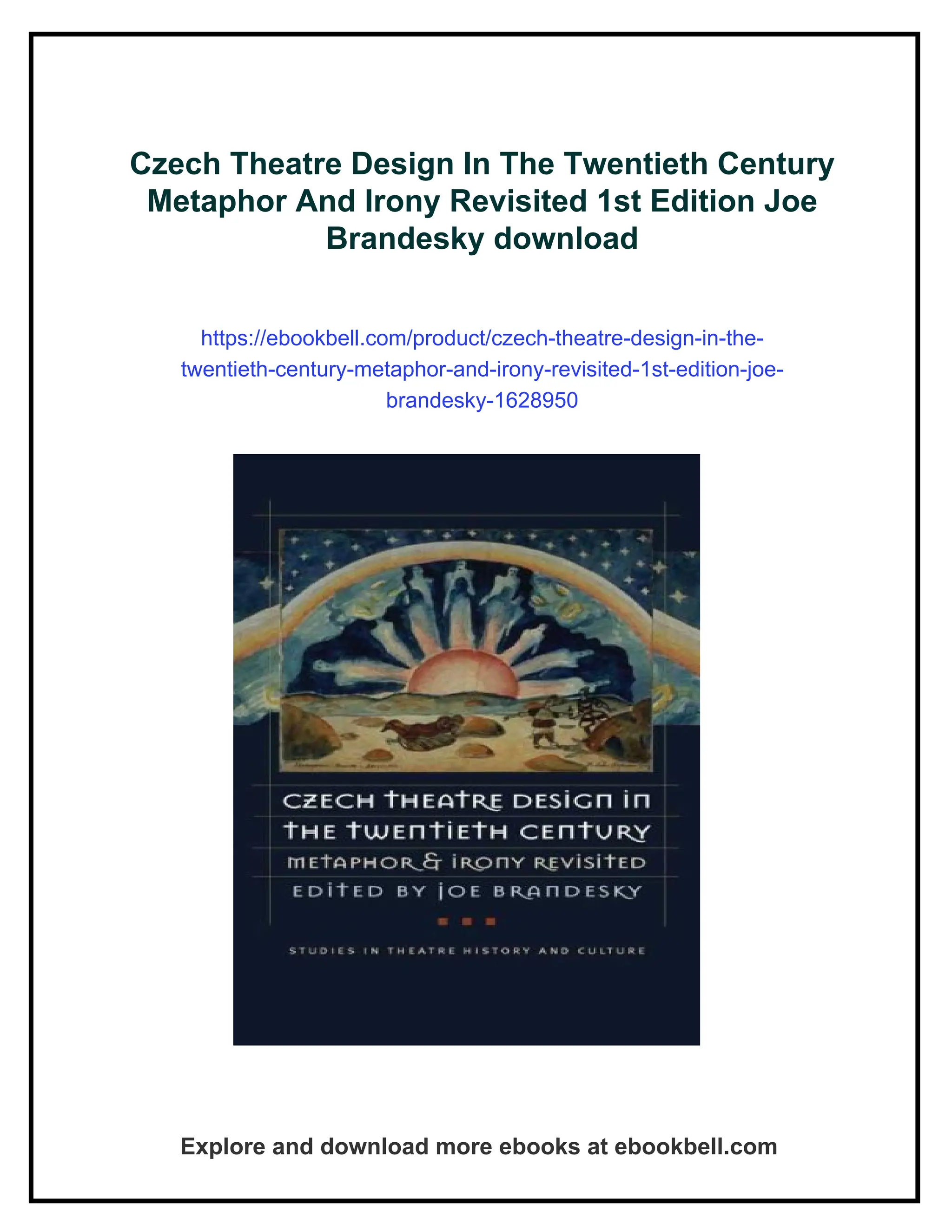 Czech Theatre Design In The Twentieth Century Metaphor And Irony ...
