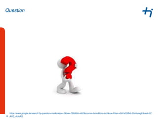 https://www.google.de/search?q=question+mark&espv=2&biw=788&bih=462&source=lnms&tbm=isch&sa=X&ei=v0iIVa3GB4LlUsnAoegE&ved=0C
AYQ_AUoAQ
Question
38
 