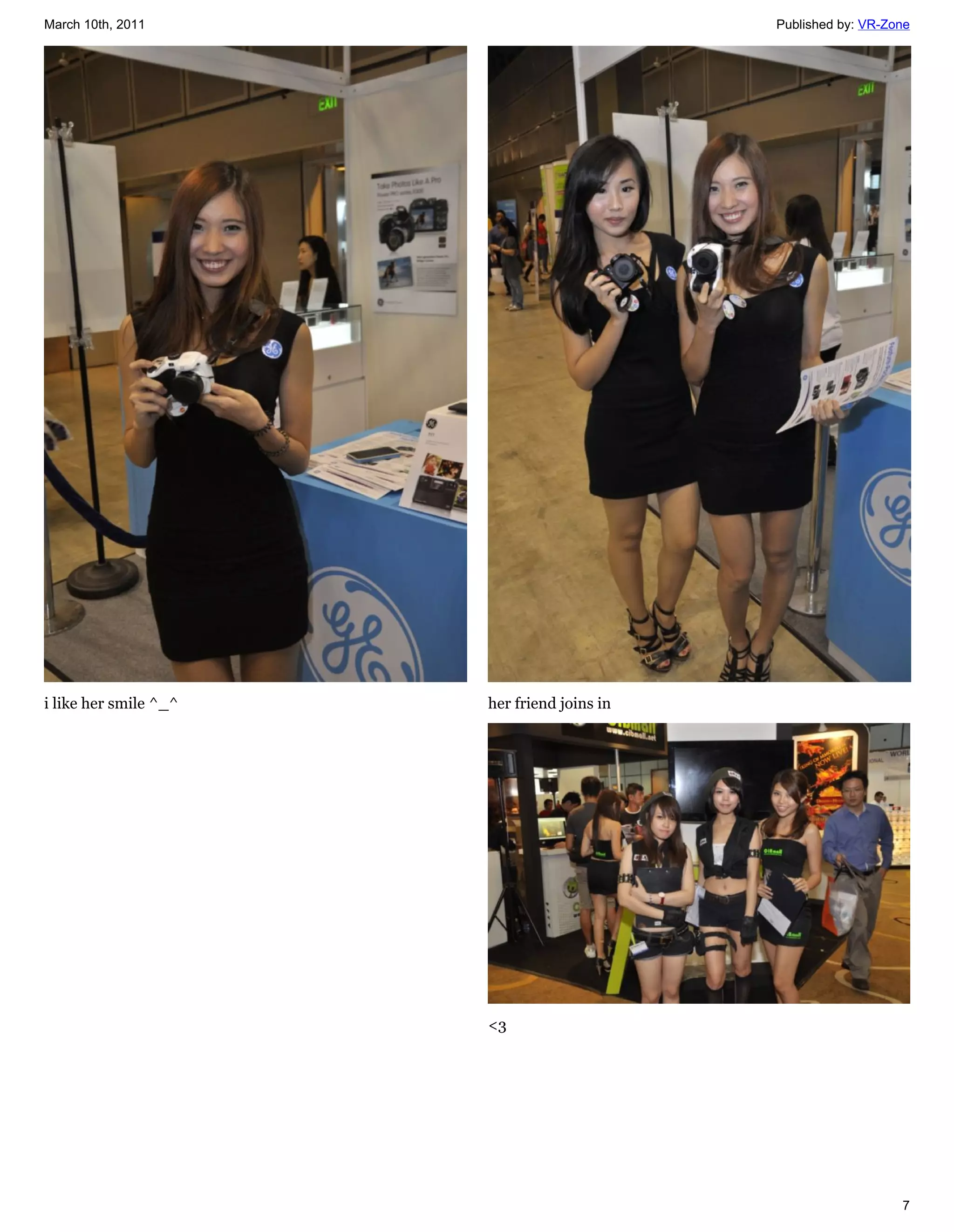 March 10th, 2011                             Published by: VR-Zone




i like her smile ^_^   her friend joins in




                       <3




                                                                7
 