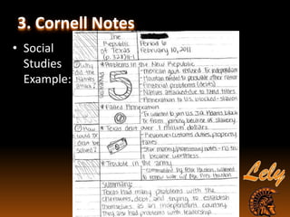 3. Cornell Notes
• Social
Studies
Example:
 