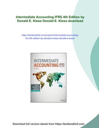 Intermediate Accounting IFRS 4th Edition by Donald E. Kieso Donald