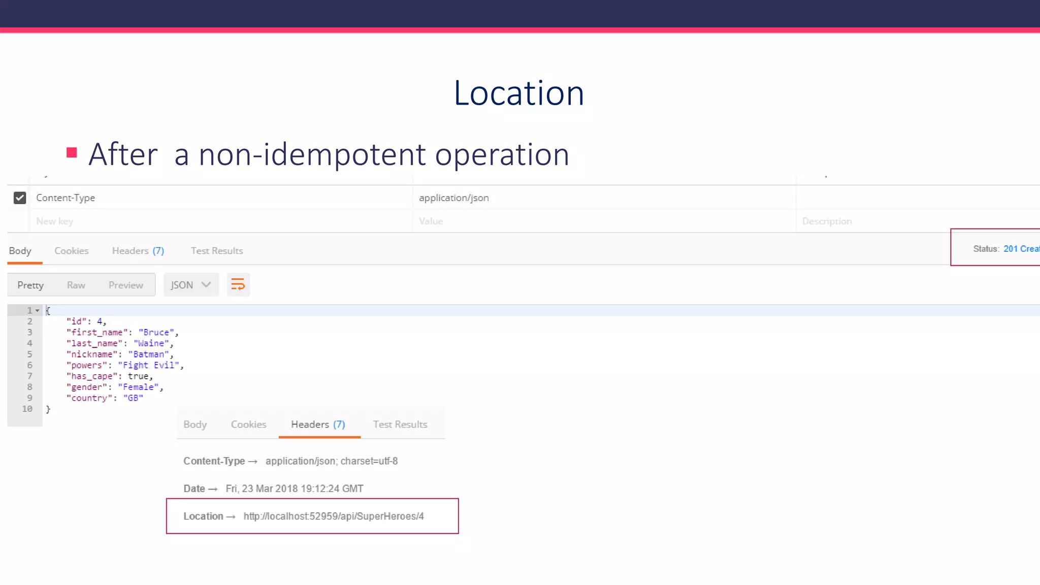 Location
▪ After a non-idempotent operation
 