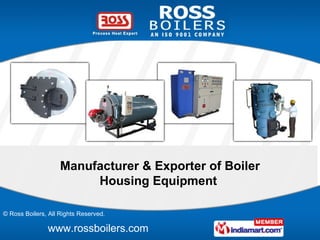 Manufacturer & Exporter of Boiler Housing Equipment  