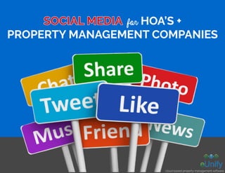 SOCIAL MEDIA for HOA’S +
PROPERTY MANAGEMENT COMPANIES
cloud-based property management software
 