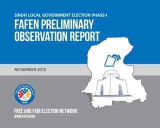 FAFEN-Election-Observation-Sindh-Local-Government-Elections-–-Phase-1-Preliminary-Report1