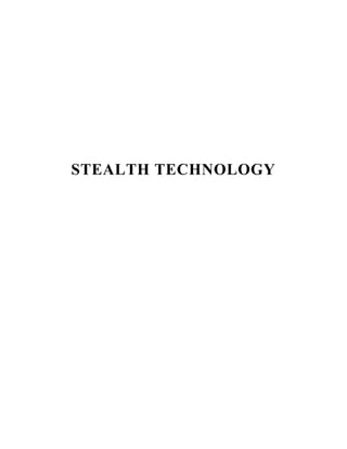 STEALTH TECHNOLOGY
 