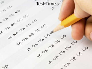 Test Time
 