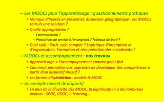 Pour un formateur qui utilise un MOOC : cadre
d’analyse / modalités d’hybridation
Substitution Moteur
Service Valeur
ajout...