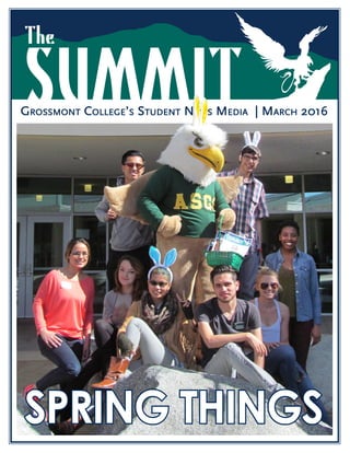 Grossmont College’s Student News Media | March 2016
SPRING THINGS
 
