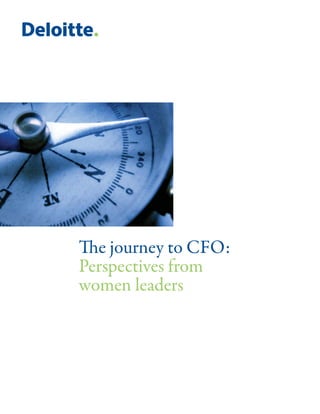 15The journey to CFO: Perspectives from women leaders
The journey to CFO:
Perspectives from
women leaders
 
