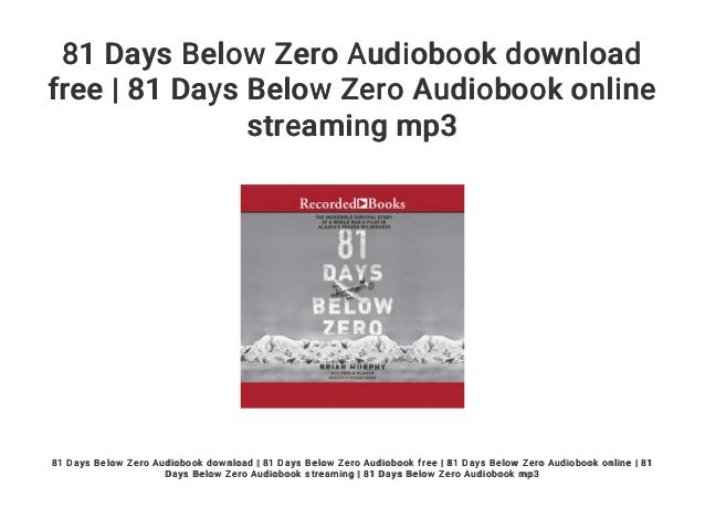 81 Days Below Zero Audiobook download free | 81 Days Below ...