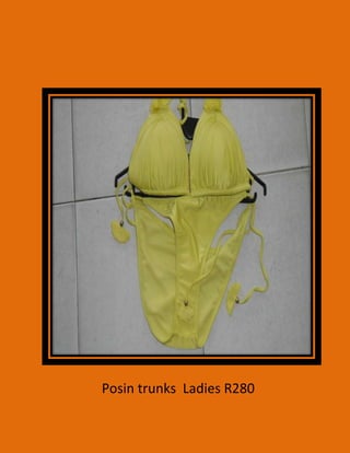Posin trunks Ladies R280
 
