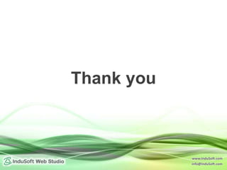 www.InduSoft.com
info@InduSoft.com
Thank you
 