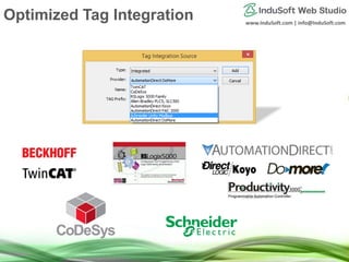 www.InduSoft.com | info@InduSoft.com
Optimized Tag Integration
 