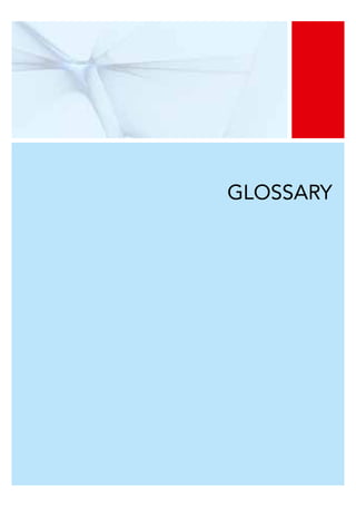 GLOSSARY
 