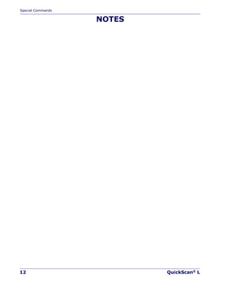 Special Commands
12 QuickScan® L
NOTES
 