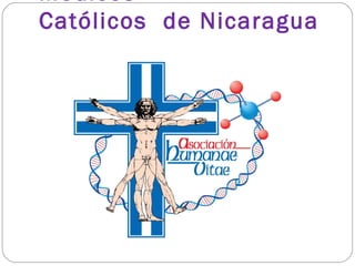 Médicos
Católicos de Nicaragua
 