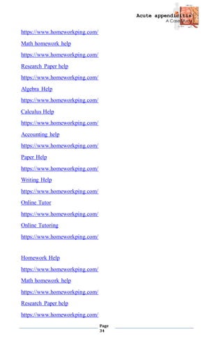 Acute appendicitis
A Case Study
Page
34
https://www.homeworkping.com/
Math homework help
https://www.homeworkping.com/
Research Paper help
https://www.homeworkping.com/
Algebra Help
https://www.homeworkping.com/
Calculus Help
https://www.homeworkping.com/
Accounting help
https://www.homeworkping.com/
Paper Help
https://www.homeworkping.com/
Writing Help
https://www.homeworkping.com/
Online Tutor
https://www.homeworkping.com/
Online Tutoring
https://www.homeworkping.com/
Homework Help
https://www.homeworkping.com/
Math homework help
https://www.homeworkping.com/
Research Paper help
https://www.homeworkping.com/
 
