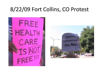 8/22/09 Fort Collins, CO Protest 