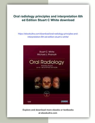 Oral radiology principles and interpretation 6th ed Edition Stuart C ...