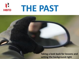 THE PAST
Taking a look back for lessons and
setting the background right
 