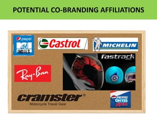 POTENTIAL CO-BRANDING AFFILIATIONS
 