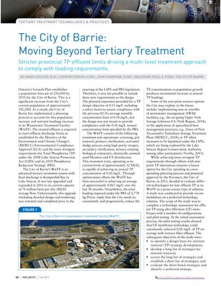 TERTIARY TREATMENT TECHNOLOGIES & PRACTICES
Ontario’s Growth Plan establishes
a population forecast of 210,000 by
2031 for the City of Barrie. This is a
signiﬁcant increase from the City’s
current population of approximately
142,000. As a result, the City of
Barrie has implemented a planning
process to account for this population
increase and nutrient loadings increase
to its Wastewater Treatment Facility
(WwTF). The treated efﬂuent is required
to meet efﬂuent discharge limits as
established by the Ministry of the
Environment and Climate Change’s
(MOECC) Environmental Compliance
Approval (ECA) and the more stringent
requirements for Total Phosphorus (TP)
under the 2008 Lake Simcoe Protection
Act (LSPA) and its 2010 Phosphorus
Reduction Strategy (PRS).
The City of Barrie’s WwTF is an
advanced tertiary treatment system with
ﬁnal discharge to Kempenfelt Bay in
Lake Simcoe. It was last upgraded and
expanded in 2011 to its current capacity
of 76 million litres per day (MLD)
average ﬂow. Unfortunately, this upgrade
(including detailed design and tendering)
was initiated and completed prior to the
enacting of the LSPA and PRS legislation.
Therefore, it was not possible to include
these new requirements in the design.
The planned expansion provided for a TP
design objective of 0.15 mg/L including
a safety factor to ensure compliance with
the previous ECA’s average monthly
concentration limit of 0.18 mg/L, but
the design was not meant to provide
compliance with the 0.10 mg/L annual
concentration limit speciﬁed by the PRS.
The WwTF consists of the following
treatment unit operations: screening, grit
removal, primary clariﬁcation, activated
sludge process using high purity oxygen,
secondary clariﬁcation, tertiary rotating
biological contactors, chemically-assisted
sand ﬁltration and UV disinfection.
This treatment train, operating at its
current levels of approximately 52 MLD,
is capable of achieving its annual TP
concentration of 0.10 mg/L. Through
optimization efforts the WwTF has
been successful in achieving an average
of approximately 0.067 mg/L over the
last 18 months. Nonetheless, the total
loading imposed under the PRS of 2,774
kg-P/year imply that the City needs to,
consistently and progressively, reduce the
TP concentrations as population growth
produces incremental increase in annual
TP loadings.
Some of the non-point sources options
the City may explore in the future
include: implementing new or retroﬁts
of stormwater management (SWM)
facilities, e.g., the on-going Upper York
Sewage Solutions EA (York Region, 2014);
or the application of agricultural best
management practices, e.g. ,Town of New
Tecumseth’s Tottenham Sewage Treatment
Plant (MOECC, 2014); or TP offset
measures to be legislated under the LSPA,
which are being explored by the Lake
Simcoe Region Conservation Authority
among other participants (Tovilla, 2015).
While achieving more stringent TP
requirements through offsets with non-
point TP alternatives remains a future
option for the City (pending its corre-
sponding planning process and potential
approval by the Province), the City of
Barrie, in 2013, decided to evaluate differ-
ent technologies for low efﬂuent TP at its
WwTF as a point-source type of solution.
A study was conducted to provide recom-
mendation on a preferred technology
solution. The scope of the study was to
complete a technology assessment for efﬂu-
ent TP using ultra ﬁltration (UF) mem-
branes with a number of conﬁgurations
and pilot testing. At the initial assessment
process, the pilot testing results showed
that UF membrane technology could
consistently achieved 0.02 mg/L of TP on
average with tertiary ﬁlter efﬂuent. The
subsequent objectives of the study were:
• to identify a design basis for nutrient
removal (TP) strategy development;
• develop a long list of strategies for
nutrient removal;
• screen the long list of strategies and
establish a short list of strategies; and
• evaluate the short-listed strategies and
identify a preferred strategy.
The City of Barrie:
Moving Beyond Tertiary Treatment
Stricter provincial TP efﬂuent limits driving a multi-level treatment approach
to comply with loading requirements.
BY SANDY COULTER, B.SC., STEW PATTERSON, P.ENG., JOHN THOMPSON, P.ENG., AND EDGAR TOVILLA, P.ENG., THE CITY OF BARRIE.
FIGURE 1
The City of Barrie’s wastewater treatment facility (WwTF).
50 Fall 2015INFLUENTS Click HERE to return to Table of contents
 