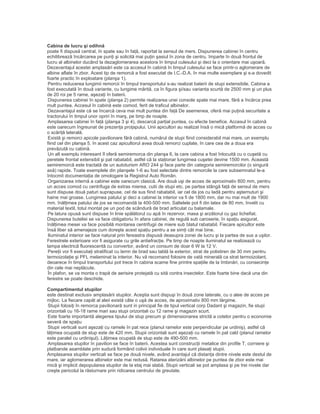 Cabina de lucru şi odihnă
poate fi dispusă central, în spate sau în faţă, raportat la sensul de mers. Dispunerea cabinei în centru
echilibrează încărcarea pe punţi şi solicită mai puţin şasiul în zona de centru. împarte în două frontul de
lucru al albinelor ducând la dezaglomerarea acestora în timpul culesului şi deci la o orientare mai uşoară.
Dezavantajul acestei amplasări este ca accesul în cabină în timpul culesului se face printr-o aglomerare de
albine aflate în zbor. Acest tip de remorcă a fost executat de I.C.-D.A. în mai multe exemplare şi s-a dovedit
foarte practic în exploatare (planşa 1).
Pentru reducerea lungimii remorcii în timpul transportului s-au realizat baterii de stupi extensibile. Cabina a
fost executată în două variante, cu lungime mărită, ca în figura şi/sau varianta scurtă de 2500 mm şi un plus
de 20 roi pe 5 rame, aşezaţi în baterii.
Dispunerea cabinei în spate (planşa 2) permite realizarea unei console spate mai mare, fără a încărca prea
mult puntea. Accesul în cabină este comod, ferit de traficul albinelor.
Dezavantajul este că se încarcă ceva mai mult puntea din faţă De asemenea, oferă mai puţină securitate a
tractorului în timpul unor opriri în marş, pe timp de noapte.
Amplasarea cabinei în faţă (planşa 3 şi 4), descarcă parţial puntea, cu efecte benefice. Accesul în cabină
este oarecum îngreunat de prezenţa proţapului. Unii apicultori au realizat însă o mică platformă de acces cu
o scăriţă laterală.
Există şi remorci apicole pavilionare fără cabină, numărul de stupi fiind considerabil mai mare, un exemplu
fiind cel din planşa 5. în acest caz apicultorul avea două remorci cuplate, în care cea de a doua era
prevăzută cu cabină.
Un alt exemplu interesant îl oferă semiremorca din planşa 6, la care cabina a fost înlocuită cu o cuşetă cu
peretele frontal extensibil şi pat rabatabil, astfel că la staţionar lungimea cuşetei devine 1500 mm. Această
semiremorcă este tractată de un autoturism ARO 244 şi face parte din categoria semiremorcilor (o singură
axă) rapide. Toate exemplele din planşele 1-6 au fost selectate dintre remorcile la care subsemnatul le-a
întocmit documentaţia de omologare la Registrul Auto Român.
Organizarea internă a cabinei este oarecum clasică. Are două uşi de acces de aproximativ 800 mm, pentru
un acces comod cu centrifuga de extras mierea, cutii de stupi etc. pe partea stângă faţă de sensul de mers
sunt dispuse două paturi suprapuse, cel de sus fiind rabatabil, iar cel de jos cu ladă pentru aşternuturi şi
haine mai groase. Lungimea patului şi deci a cabinei la interior va fi de 1800 mm, dar nu mai mult de 1900
mm. înălţimea patului de jos se recomandă la 400-500 mm. Saltelele pot fi din latex de 80 mm, învelit cu
material textil, totul montat pe un pod de scândură de brad articulat cu balamale.
Pe latura opusă sunt dispuse în linie spălătorul cu apă în rezervor, masa şi arzătorul cu gaz lichefiat.
Dispunerea buteliei se va face obligatoriu în afara cabinei, de regulă sub caroserie, în spaţiu asigurat.
înălţimea mesei va face posibilă montarea centrifugii de miere sub blatul rabatabil. Fiecare apicultor este
însă liber să amenajeze cum doreşte acest spaţiu pentru a se simţi cât mai bine.
Iluminatul interior se face natural prin fereastra dispusă deasupra zonei de lucru şi la partea de sus a uşilor.
Ferestrele exterioare vor fi asigurate cu grile antiefracţie. Pe timp de noapte iluminatul se realizează cu
lampa electrică fluorescentă cu convertor, având un consum de doar 6 W la 12 V.
Pereţii vor fi executaţi stratificat cu lemn de brad sau tablă la exterior, strat de polistiren de 30 mm pentru
termoizolaţie şi PFL melaminat la interior. Nu vă recomand folosire de vată minerală ca strat termoizolant,
deoarece în timpul transportului pot trece în cabina scame fine printre spaţiile de la îmbinări, cu consecinţe
din cele mai neplăcute.
În plafon, se va monta o trapă de aerisire protejată cu sită contra insectelor. Este foarte bine dacă una din
ferestre se poate deschide.
Compartimentul stupilor
este destinat exclusiv amplasării stupilor. Aceştia sunt dispuşi în două zone laterale, cu o alee de acces pe
mijloc. La fiecare capăt al aleii există câte o uşă de acces, de aproximativ 800 mm lărgime.
Stupii folosiţi în remorca pavilionară sunt in principal fie de tipul vertical corp Dadant şi magazin, fie stupi
orizontali cu 16-18 rame mari sau stupi orizontali cu 12 rame şi magazin scurt.
Este foarte importantă alegerea tipului de stup precum şi dimensionarea strictă a cotelor pentru o economie
severă de spaţiu
Stupii verticali sunt aşezaţi cu ramele în pat rece (planul ramelor este perpendicular pe urdiniş), astfel că
lăţimea ocupată de stup este de 420 mm. Stupii orizontali sunt aşezaţi cu ramele în pat cald (planul ramelor
este paralel cu urdinişul). Lăţimea ocupată de stup este de 490-500 mm.
Amplasarea stupilor în pavilion se face în baterii. Acestea sunt construcţii metalice din profile T, corniere şi
platbande asamblate prin sudură formând colivii individuale în care sunt plasaţi stupii.
Amplasarea stupilor verticali se face pe două nivele, având avantajul că distanţa dintre nivele este destul de
mare, iar aglomerarea albinelor este mai redusă. Ratarea aterizării albinelor pe puntea de zbor este mai
mică şi implicit depopularea stupilor de la etaj mai slabă. Stupii verticali se pot amplasa şi pe trei nivele dar
creşte pericolul la răsturnare prin ridicarea centrului de greutate.
 