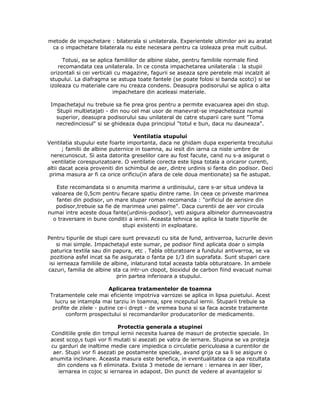 metode de impachetare : bilaterala si unilaterala. Experientele ultimilor ani au aratat
ca o impachetare bilaterala nu este necesara pentru ca izoleaza prea mult cuibul.
Totusi, ea se aplica familiilor de albine slabe, pentru familiile normale fiind
recomandata cea unilaterala. In ce consta impachetarea unilaterala : la stupii
orizontali si cei verticali cu magazine, fagurii se aseaza spre peretele mai incalzit al
stupului. La diafragma se astupa toate fantele (se poate folosi si banda scotci) si se
izoleaza cu materiale care nu creaza condens. Deasupra podisorului se aplica o alta
impachetare din aceleasi materiale.
Impachetajul nu trebuie sa fie prea gros pentru a permite evacuarea apei din stup.
Stupii multietajati - din nou cel mai usor de manevrat-se impacheteaza numai
superior, deasupra podisorului sau unilateral de catre stuparii care sunt "Toma
necredinciosul" si se ghideaza dupa principiul "totul e bun, daca nu dauneaza".
Ventilatia stupului
Ventilatia stupului este foarte importanta, daca ne ghidam dupa experienta trecutului
; familii de albine puternice in toamna, au iesit din iarna ca niste umbre de
nerecunoscut. Si asta datorita greselilor care au fost facute, cand nu s-a asigurat o
ventilatie corespunzatoare. O ventilatie corecta este lipsa totala a oricaror curenti,
altii dacat aceia proveniti din schimbul de aer, dintre urdinis si fanta din podisor. Deci
prima masura ar fi ca orice orificiu(in afara de cele doua mentionate) sa fie astupat.
Este recomandata si o anumita marime a urdinisului, care s-ar situa undeva la
valoarea de 0,5cm pentru fiecare spatiu dintre rame. In ceea ce priveste marimea
fantei din podisor, un mare stupar roman recomanda : "orificiul de aerisire din
podisor,trebuie sa fie de marimea unei palme". Daca curentii de aer vor circula
numai intre aceste doua fante(urdinis-podisor), veti asigura albinelor dumneavoastra
o traversare in bune conditii a iernii. Aceasta tehnica se aplica la toate tipurile de
stupi existenti in exploatare.
Pentru tipurile de stupi care sunt prevazuti cu sita de fund, antivarroa, lucrurile devin
si mai simple. Impachetajul este sumar, pe podisor fiind aplicata doar o simpla
paturica textila sau din papura, etc . Tabla obturatoare a fundului antivarroa, se va
pozitiona asfel incat sa fie asigurata o fanta pe 1/3 din suprafata. Sunt stupari care
isi ierneaza familiile de albine, inlaturand total aceasta tabla obturatoare. In ambele
cazuri, familia de albine sta ca intr-un clopot, bioxidul de carbon fiind evacuat numai
prin partea inferioara a stupului.
Aplicarea tratamentelor de toamna
Tratamentele cele mai eficiente impotriva varrozei se aplica in lipsa puietului. Acest
lucru se intampla mai tarziu in toamna, spre inceputul iernii. Stuparii trebuie sa
profite de zilele - putine ce-i drept - de vremea buna si sa faca aceste tratamente
conform prospectului si recomandarilor producatorilor de medicamente.
Protectia generala a stupinei
Conditiile grele din timpul iernii necesita luarea de masuri de protectie speciale. In
acest scop,s tupii vor fi mutati si asezati pe vatra de iernare. Stupina se va proteja
cu garduri de inaltime medie care impiedica o circulatie periculoasa a curentilor de
aer. Stupii vor fi asezati pe postamente speciale, avand grija ca sa li se asigure o
anumita inclinare. Aceasta masura este benefica, in eventualitatea ca apa rezultata
din condens va fi eliminata. Exista 3 metode de iernare : iernarea in aer liber,
iernarea in cojoc si iernarea in adapost. Din punct de vedere al avantajelor si
 