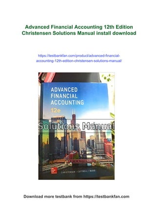 Advanced Financial Accounting 12th Edition Christensen Solutions Manual ...